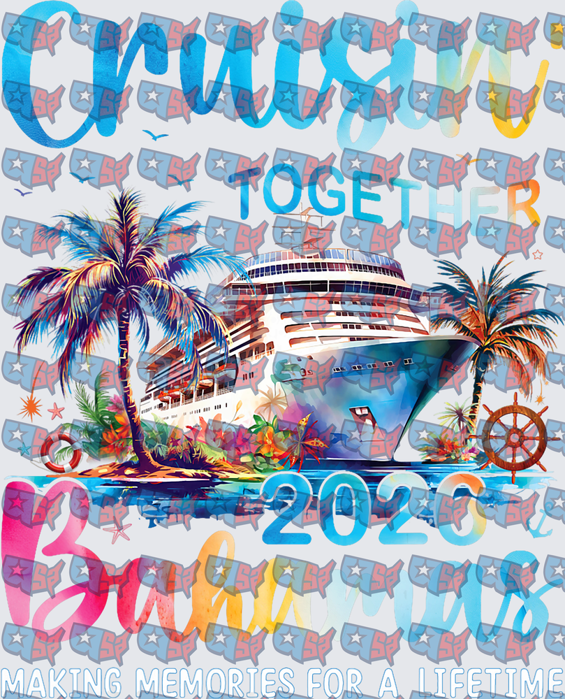 Cruisin Together Bahamas 2025 Making Memories (DTF)