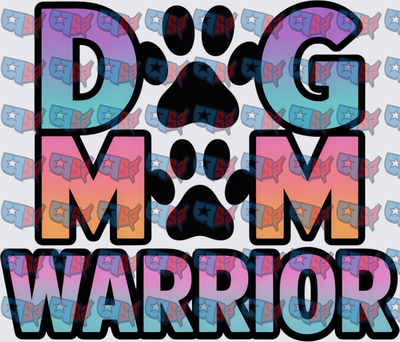 Dog Mom Warrior Paw Print Colorful Gradient (DTF)