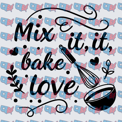 Mix It It Bake Love Whisk Bowl Kitchen (DTF)